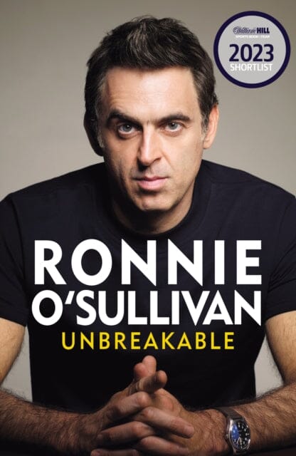 Unbreakable : The definitive and unflinching memoir of the world's greatest snooker player by Ronnie O'Sullivan Extended Range Orion Publishing Co