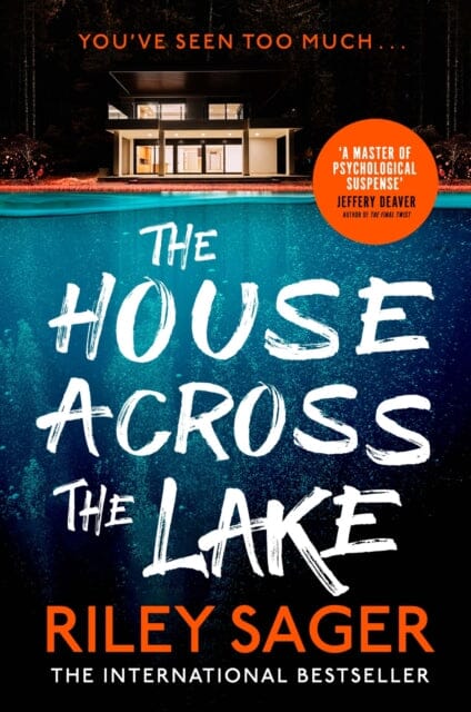 The House Across the Lake : the utterly gripping new psychological suspense thriller from the internationally bestselling author Extended Range Hodder & Stoughton