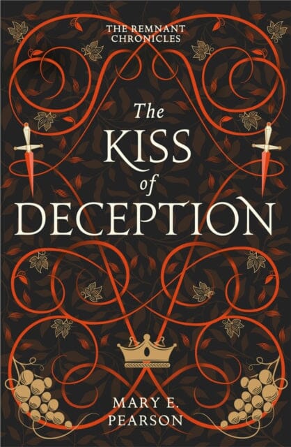 The Kiss of Deception : The first book of the New York Times bestselling Remnant Chronicles by Mary E. Pearson Extended Range Hodder & Stoughton