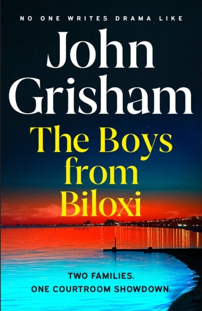 The Boys from Biloxi by John Grisham Extended Range Hodder & Stoughton