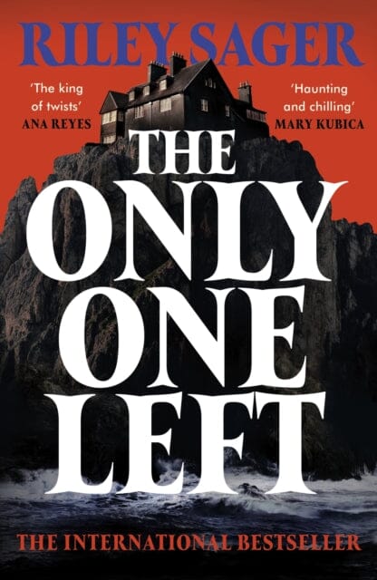 The Only One Left : the next gripping novel from the master of the genre-bending thriller for 2023 by Riley Sager Extended Range Hodder & Stoughton