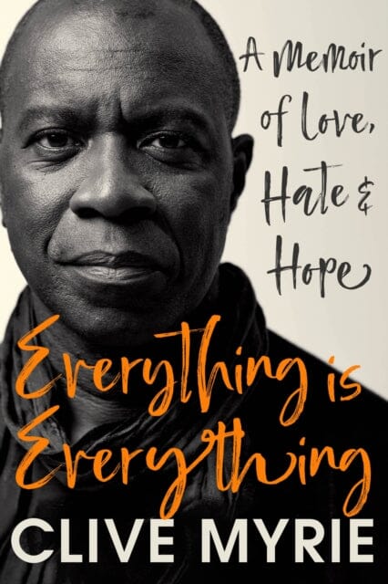 Everything is Everything : The Top 10 Bestseller by Clive Myrie Extended Range Hodder & Stoughton