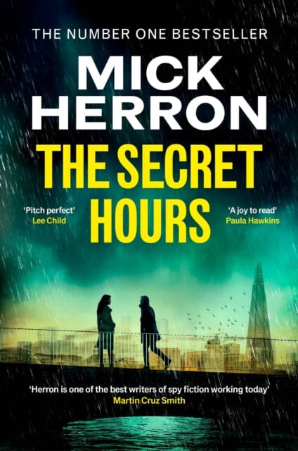 The Secret Hours : The Instant Sunday Times Bestselling Thriller from the Author of Slow Horses by Mick Herron Extended Range John Murray Press