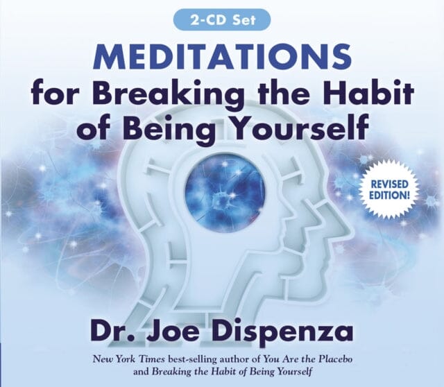 Meditations for Breaking the Habit of Being Yourself: Revised Edition by Joe Dispenza Extended Range Hay House Inc