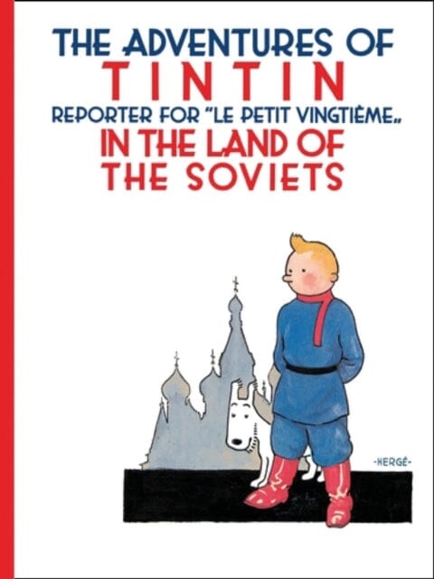Tintin in the Land of the Soviets by Herge Extended Range HarperCollins Publishers