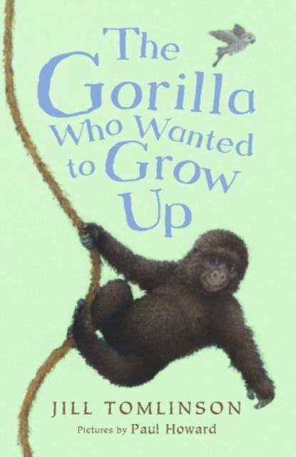 The Gorilla Who Wanted to Grow Up Popular Titles Egmont UK Ltd