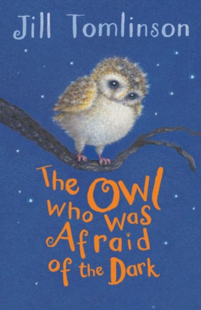 The Owl Who Was Afraid of the Dark by Jill Tomlinson Extended Range HarperCollins Publishers