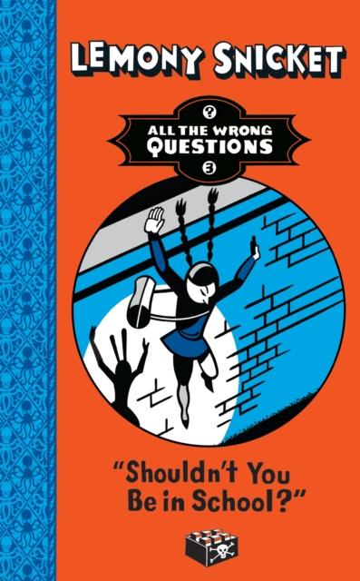 Shouldn't You Be in School? Popular Titles Egmont UK Ltd