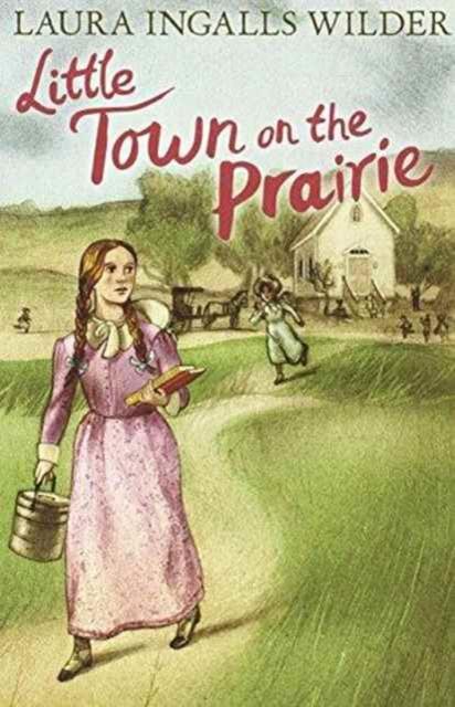 Little Town on the Prairie Popular Titles Egmont UK Ltd