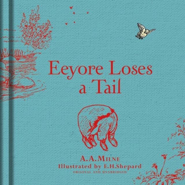 Winnie-the-Pooh: Eeyore Loses a Tail Popular Titles Egmont UK Ltd