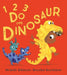 1, 2, 3, Do the Dinosaur Popular Titles Egmont UK Ltd