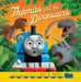 Thomas & Friends: Thomas and the Dinosaurs Popular Titles Egmont UK Ltd