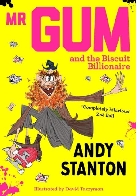 Mr Gum and the Biscuit Billionaire Popular Titles Egmont UK Ltd