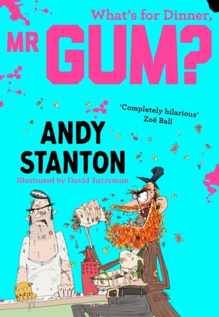 What's for Dinner, Mr Gum? Popular Titles Egmont UK Ltd