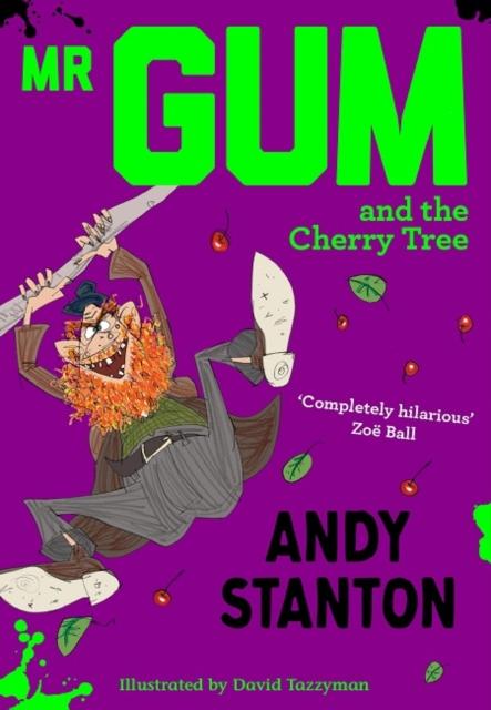 Mr Gum and the Cherry Tree Popular Titles Egmont UK Ltd