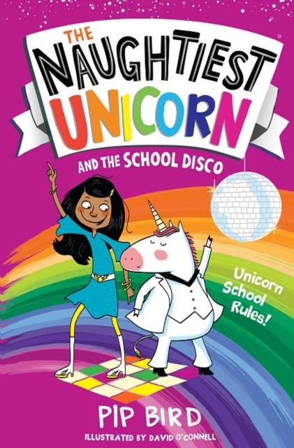 The Naughtiest Unicorn and the School Disco Popular Titles Egmont UK Ltd
