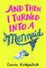 And Then I Turned Into a Mermaid Popular Titles Egmont UK Ltd