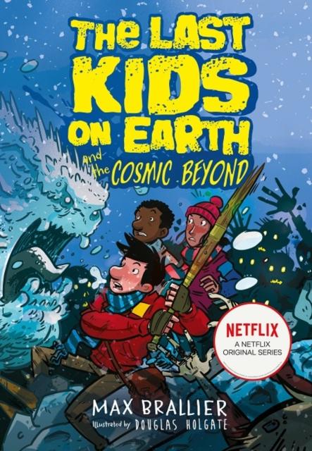 The Last Kids on Earth and the Cosmic Beyond Popular Titles Egmont UK Ltd