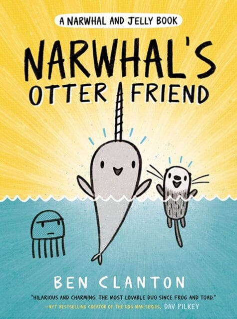 Narwhal's Otter Friend by Ben Clanton Extended Range HarperCollins Publishers