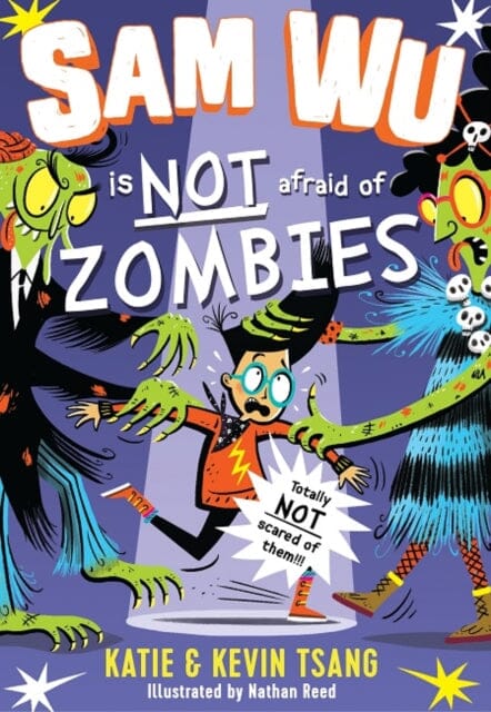 Sam Wu is Not Afraid of Zombies by Katie Tsang Extended Range HarperCollins Publishers