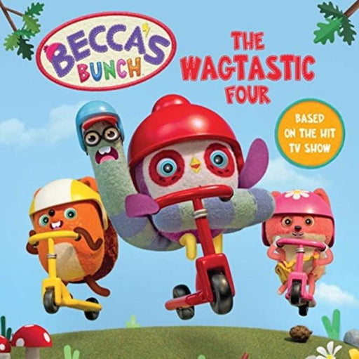 Becca's Bunch: The Wagtastic Four Popular Titles Egmont UK Ltd