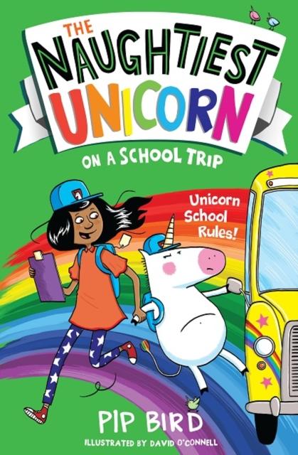 The Naughtiest Unicorn on a School Trip Popular Titles Egmont UK Ltd
