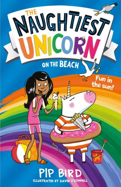 The Naughtiest Unicorn on the Beach Popular Titles Egmont UK Ltd