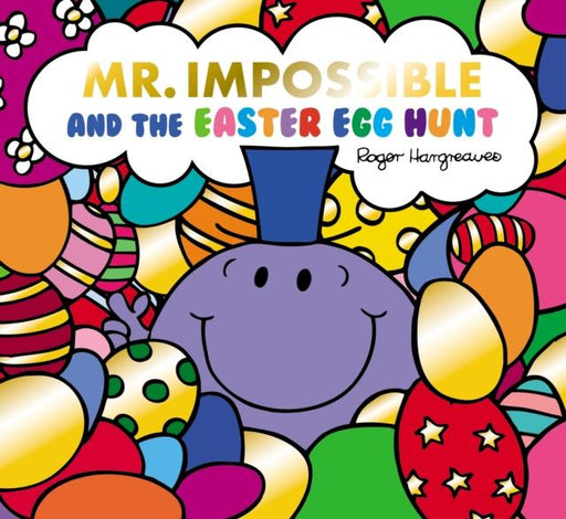 Mr Impossible and the Easter Egg Hunt Popular Titles Egmont UK Ltd