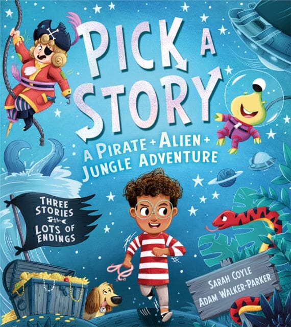 Pick a Story: A Pirate Alien Jungle Adventure by Sarah Coyle Extended Range HarperCollins Publishers