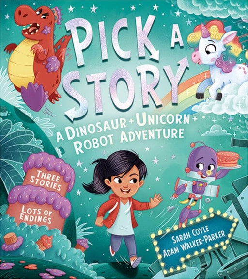 Pick a Story: A Dinosaur Unicorn Robot Adventure Extended Range HarperCollins Publishers