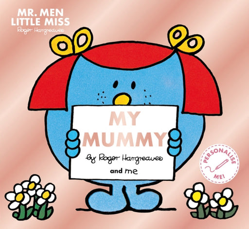Mr. Men Little Miss: My Mummy by Adam Hargreaves Extended Range HarperCollins Publishers