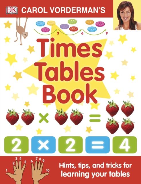 Carol Vorderman's Times Tables Book Popular Titles Dorling Kindersley Ltd