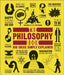The Philosophy Book: Big Ideas Simply Explained by DK Extended Range Dorling Kindersley Ltd