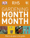 RHS Gardening Month by Month: What to Do When in the Garden by DK Extended Range Dorling Kindersley Ltd