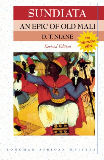 Sundiata: an Epic of Old Mali 2nd Edition by D T Niane Extended Range Pearson Education
