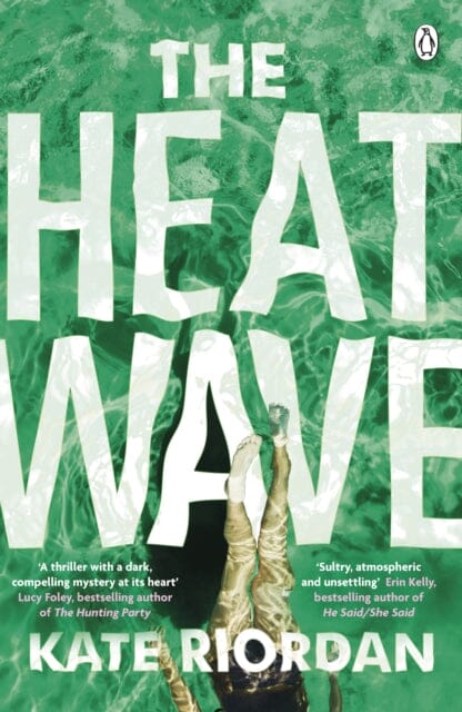 The Heatwave by Kate Riordan Extended Range Penguin Books Ltd