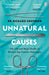 Unnatural Causes by Dr Richard Shepherd Extended Range Penguin Books Ltd