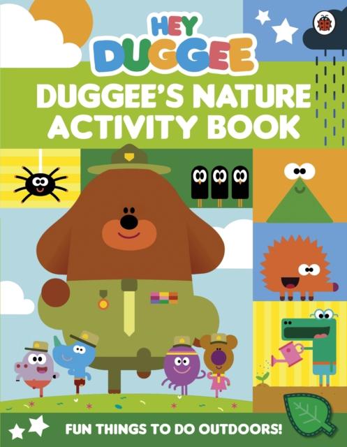 Hey Duggee: Duggee's Nature Activity Book Popular Titles Penguin Random House Children's UK