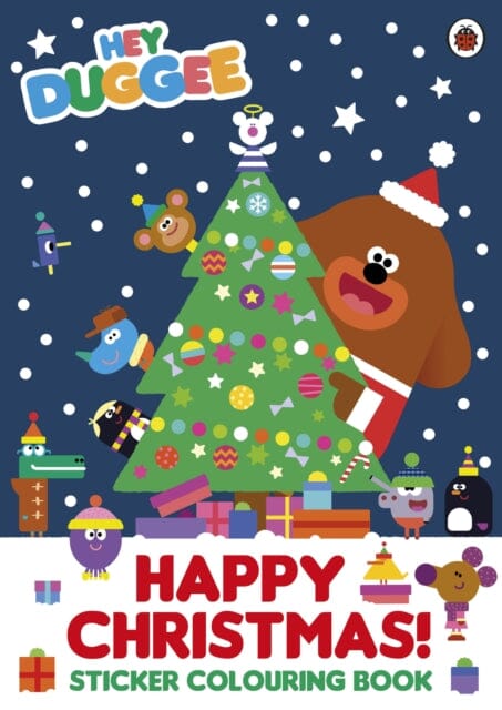 Hey Duggee: Happy Christmas! Sticker Colouring Book by Hey Duggee Extended Range Penguin Random House Children's UK