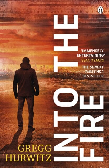 Into the Fire by Gregg Hurwitz Extended Range Penguin Books Ltd