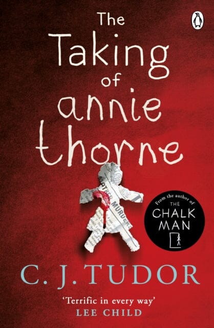 The Taking of Annie Thorne by C. J. Tudor Extended Range Penguin Books Ltd