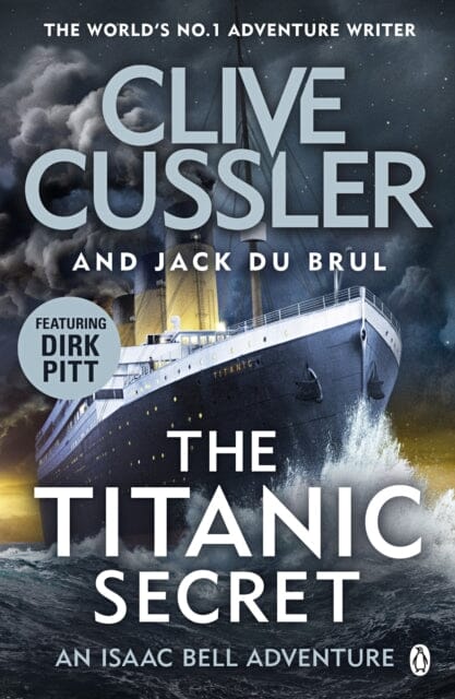 The Titanic Secret by Clive Cussler Extended Range Penguin Books Ltd