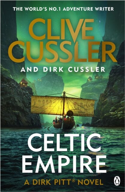Celtic Empire: Dirk Pitt #25 by Clive Cussler Extended Range Penguin Books Ltd