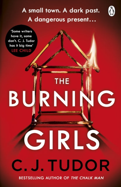The Burning Girls by C. J. Tudor Extended Range Penguin Books Ltd