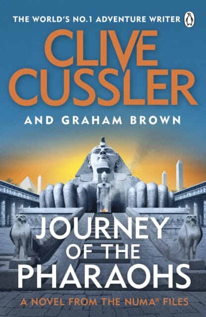 Journey of the Pharaohs: Numa Files #17 by Clive Cussler Extended Range Penguin Books Ltd