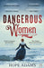 Dangerous Women by Hope Adams Extended Range Penguin Books Ltd