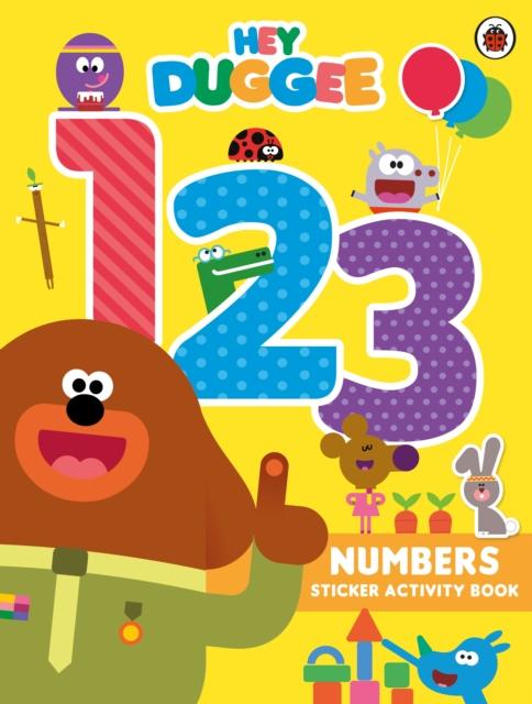 Hey Duggee: 123 : Numbers Sticker Activity Book Popular Titles Penguin Random House Children's UK
