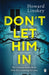 Don't Let Him In by Howard Linskey Extended Range Penguin Books Ltd