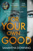 For Your Own Good by Samantha Downing Extended Range Penguin Books Ltd