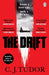 The Drift : The spine-chilling `Waterstones Thriller of The Month' from the author of The Burning Girls by C. J. Tudor Extended Range Penguin Books Ltd